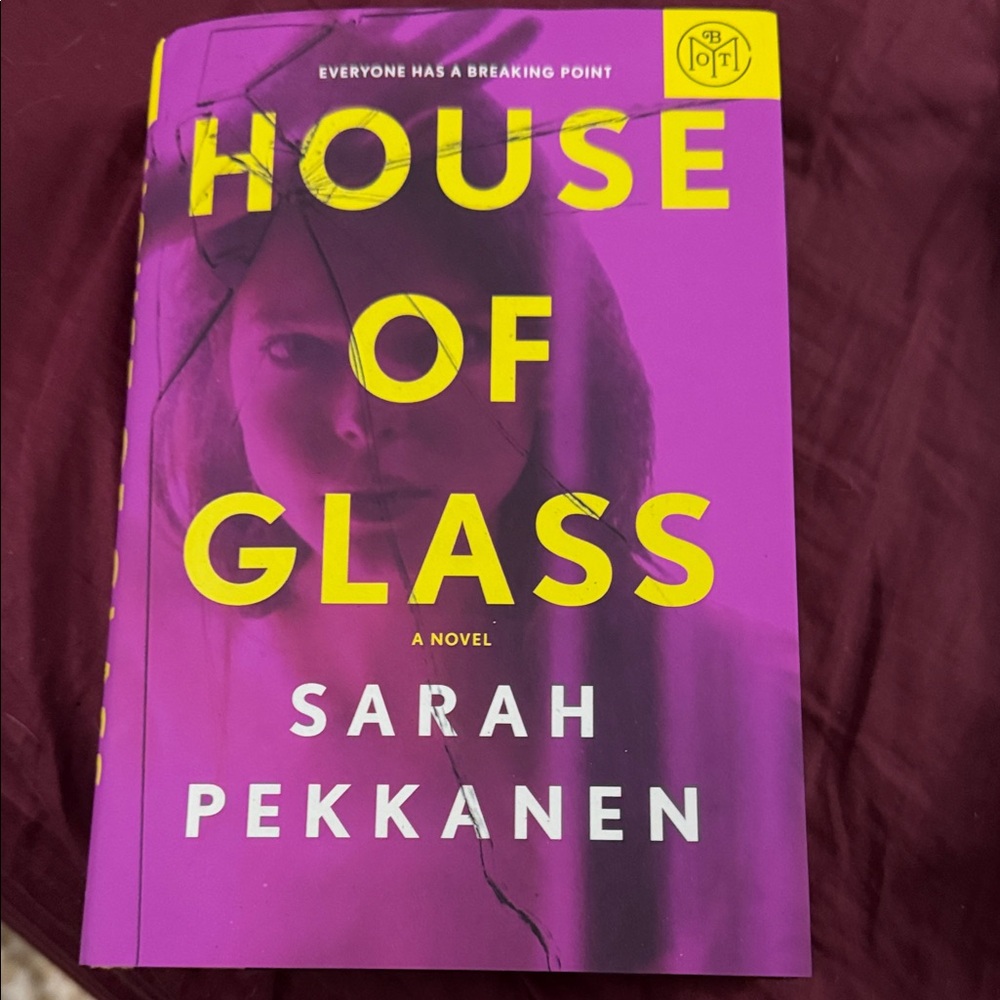 House of Glass Novel by Sarah Pekkanen